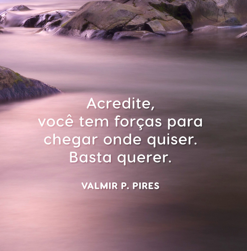 46 Frases de Motivação para se Inspirar quando Estiver Desanimado